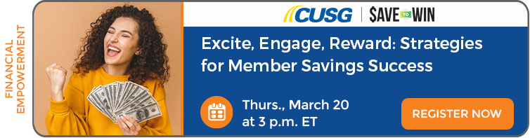 Thursday, March 20, 2025: Excite, Engage, Reward: Strategies for Member Savings Success Webinar. Register now.